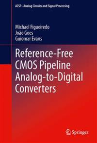 Bokomslag för "Reference-Free CMOS Pipeline Analog-to-Digital Converters"