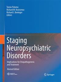 Staging Neuropsychiatric Disorders