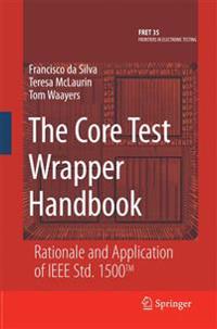 The Core Test Wrapper Handbook