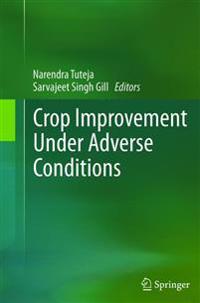 Crop Improvement Under Adverse Conditions