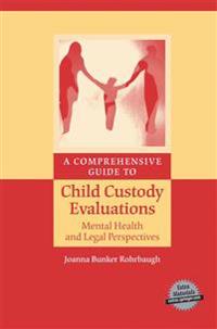 Kirjan kansi "A Comprehensive Guide to Child Custody Evaluations: Mental Health and Legal Perspectives"