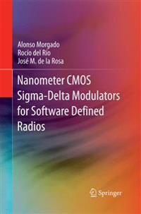 Nanometer CMOS Sigma-Delta Modulators for Software Defined Radio