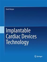 Bokomslag för "Implantable Cardiac Devices Technology"