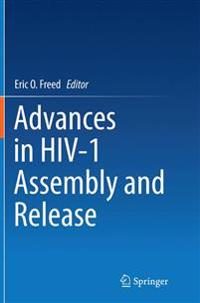 Advances in HIV-1 Assembly and Release
