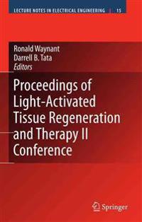 Proceedings of Light-Activated Tissue Regeneration and Therapy Conference