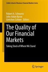 Bokomslag för "The Quality of Our Financial Markets"