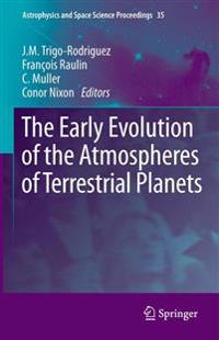 Bokomslag för "The Early Evolution of the Atmospheres of Terrestrial Planets"