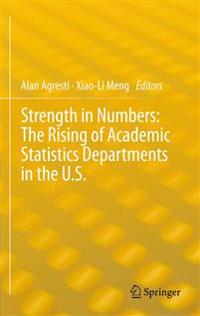Bokomslag för "Strength in Numbers: The Rising of Academic Statistics Departments in the U. S."