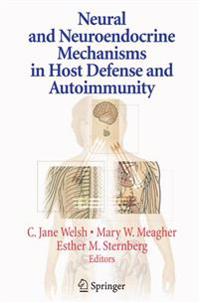 Bokomslag för "Neural and Neuroendocrine Mechanisms in Host Defense and Autoimmunity"