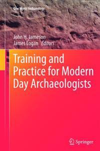 Bokomslag for "Training and Practice for Modern Day Archaeologists"