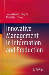 Bokomslag för "Innovative Management in Information and Production"