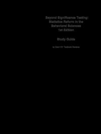 Beyond Significance Testing, Statistics Reform in the Behavioral Sciences