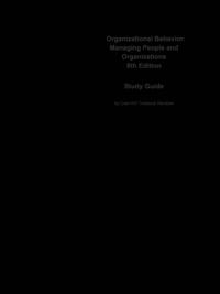 Organizational Behavior, Managing People and Organizations