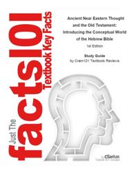 Ancient Near Eastern Thought and the Old Testament, Introducing the Conceptual World of the Hebrew Bible