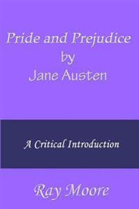 Pride and Prejudice by Jane Austen