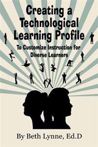 Creating a Technological Learning Profile
