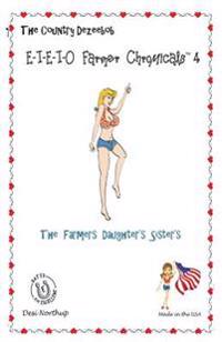 E-I-E-I-O Farmer Chromicals 4: The Farmers Daughters Sister's in Black + White