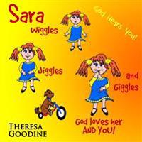 SARA, God loves her, AND YOU!