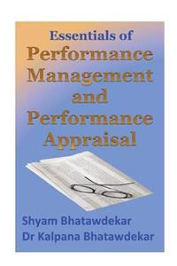 Essentials of Performance Management and Performance Appraisal