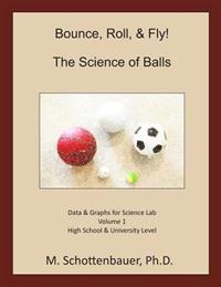 Bounce, Roll, & Fly