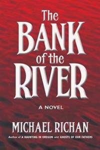 The Bank of the River