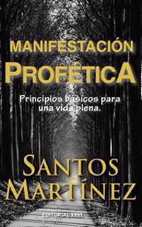 Manifestaci�n Prof�tica / Prophetic Protest