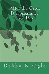 After the Great Disappearance