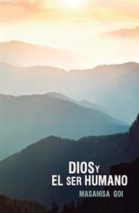 Dios y el Ser Humano