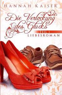 Die Verlockung Des Gluecks