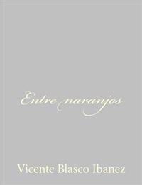 Entre naranjos / Between Orange Trees