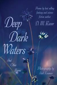 Deep Dark Waters: and Other Poems