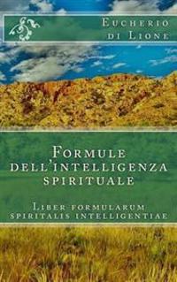 Formule dell'intelligenza spirituale: Liber formularum spiritalis intelligentiae