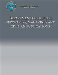 Department of Defense Newspapers, Magazines and Civilian Publications