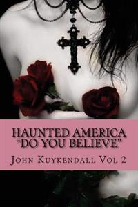 Haunted America "Do You Believe"