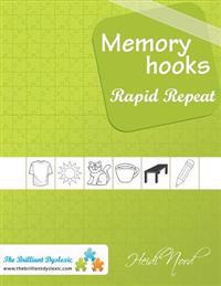 Memory Hooks: Rapid Repeat