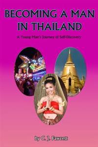 Becoming a Man in Thailand: A Young Man's Journey of Self-Discovery