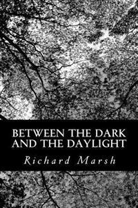 Bokomslag for "Between the Dark and the Daylight"