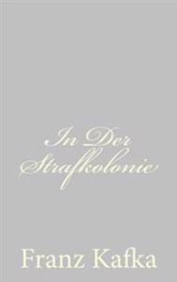 Kirjan kansi "In Der Strafkolonie"