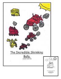 The Incredible Shrinking Bully