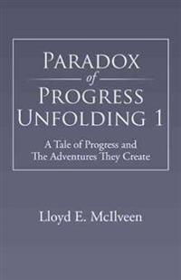 Paradox of Progress Unfolding 1