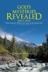 God's Mysteries Revealed (Deut.29:29)
