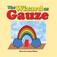 The Wizard of Gauze