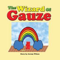 Wizard of Gauze