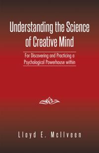 Understanding the Science of Creative Mind