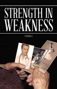 Strength in Weakness