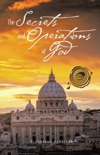 Secrets and Operations of God