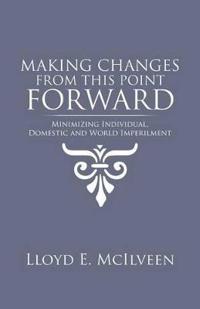 Making Changes from This Point Forward