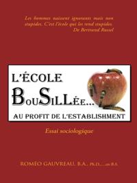 L’École Bousillée Au Profit De L’Establishment