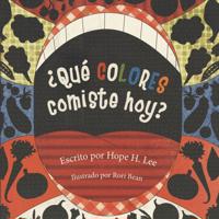 ¿Qué Colores Comiste Hoy?