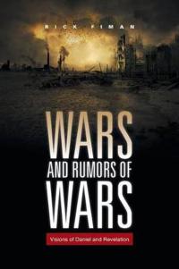 Wars and Rumors of Wars